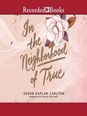 cover image of In the Neighborhood of True
